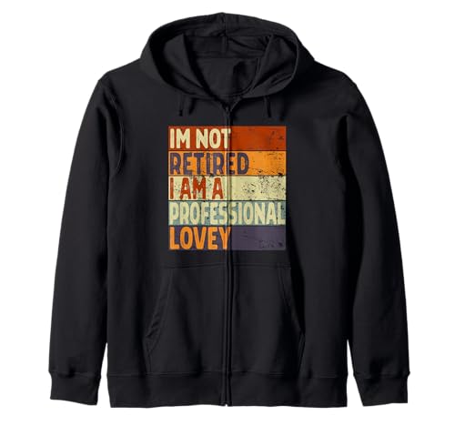 Vintage Im Not Retired Professional Lovey Retirement Pun Men Zip Hoodie