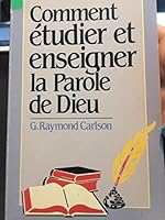 Comment etudier et enseigner la parole de dieu 0829712356 Book Cover
