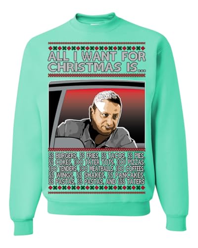 Wild Bobby All I Want for Christmas Is 55 Burgers 55 Fries 55 Tacos 55 Pies, Funny Viral I Think Tim TV Show Gen Z Alpha Ugly Christmas Sweater Unisex Crewneck Sweatshirt Mint Medium
