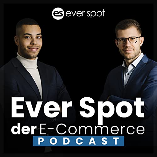 Ever Spot - Der E-Commerce Podcast cover art