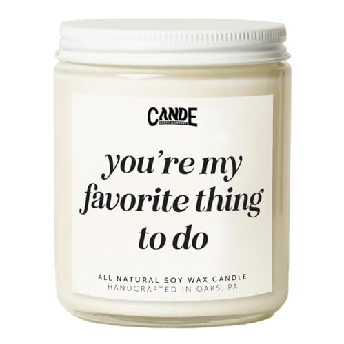 CE CRAFT Scented Soy Candle - Gifts for Girlfriend/Boyfriend - Funny Romantic Naughty Messages - Valentine's Day Gifts for Her - Scented Candles - 8 oz. - You're My Favorite Thing to Do