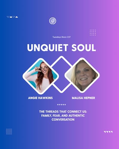 The Threads That Connect Us: Family, Fear, and Authentic Conversation