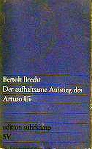 Der Aufhaltsame Aufstieg Des Arturo Ui Amazon.com: Der Aufhaltsame Aufstieg des Arturo Ui: Bertolt Brecht: Books