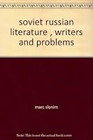 Soviet Russian Literature : Writers and problems B0016VL8SA Book Cover