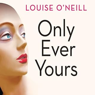 Only Ever Yours Audiolibro Por Louise O'Neill arte de portada
