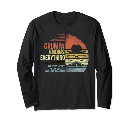 Grumpa Knows Everything Funny Grumpa Gag Gifts Birthday Long Sleeve T-Shirt