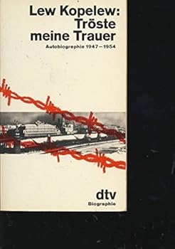 Pocket Book Tröste meine Trauer. Autobiographie 1947 - 1954. [German] Book