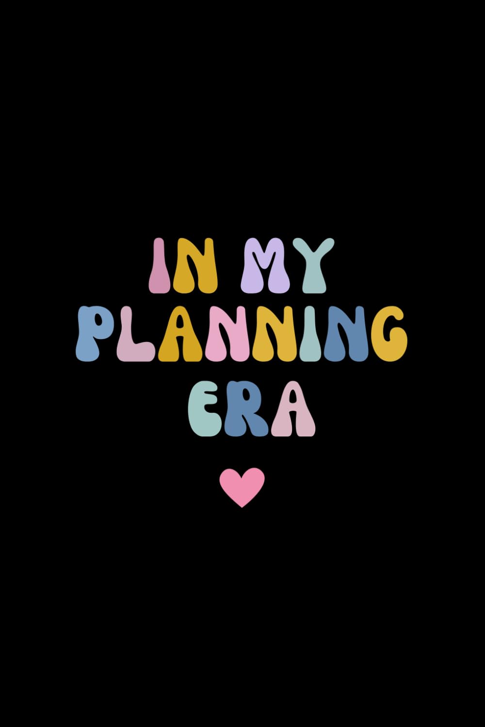 In My Planning Era: Thick Notebook Lined Journal (120 Pages)