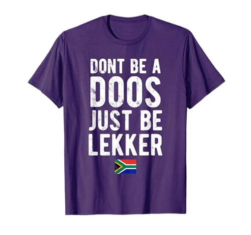 Don't Be A Doos Funny South Africa Flag T-Shirt