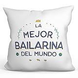 MUGFFINS Cojín 40x40 cm para Bailarina Mujer Relleno Incluído - En Español - Mejor del Mundo - Regalo Original y Divertido