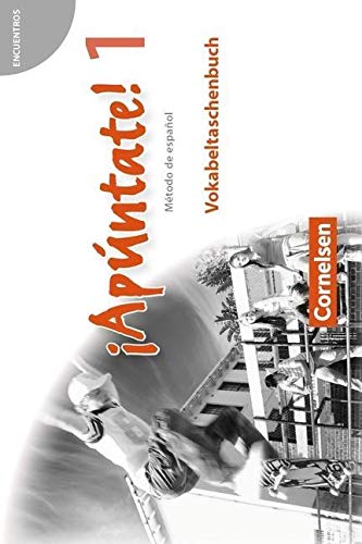 ¡Apúntate! - 2. Fremdsprache - Ausgabe 2008 - Band 1: Vokabeltaschenbuch ¡Apúntate! - 2. Fremdsprache - Ausgabe 2008 - Band 1: Vokabeltaschenbuch