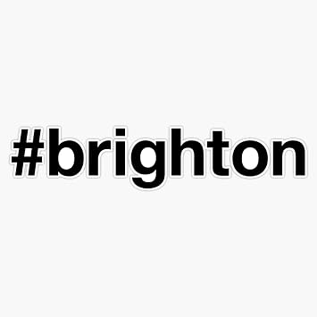 BRIGHTON Hashtag Sticker Vinyl Bumper Sticker 6 Mil Thick - Size 5"