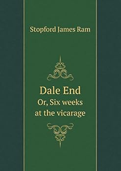 Dale End Or, Six weeks at the vicarage
