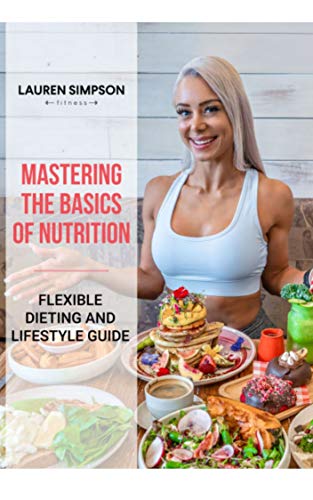 Mastering the Basics of Nutrition 2 by [Lauren  Simpson]