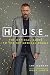 House, M.D.: The Official Guide to the Hit Medical Drama