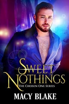 Paperback Sweet Nothings: The Chosen One Prequel Book