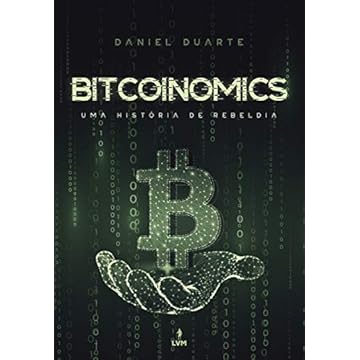 Capa do livro BITCOINOMICS: Uma História de Rebeldia