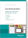 Das Betreuerbüro: Erfolgreiche Unternehmensgründung und -führung
