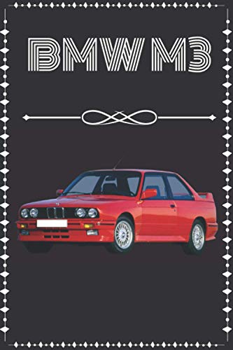  BMW M3: Carnet pour les passionnés de la BMW M3 Cadeau original  format A5  120 pages