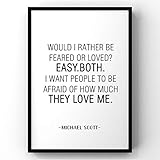 Would I Rather Be Feared or Loved,Michael Scott Quote,The Office TV Show,The Office TV Show Print,Office Wall Art,Office,Office Decor
