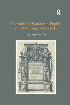Rhetoric and Wonder in English Travel Writing, 1560-1613-Wow! eBook