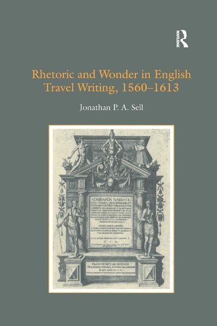 Rhetoric and Wonder in English Travel Writing, 1560-1613      1st Edition