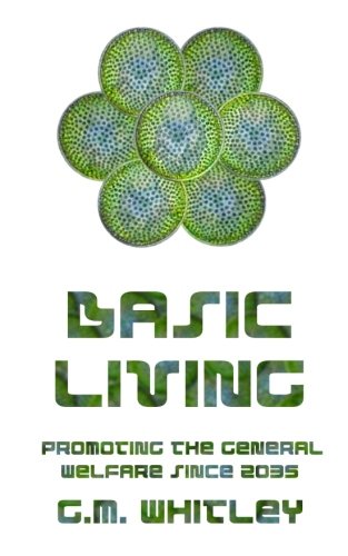 Basic Living (The Futures Trilogy) (Volume 2)