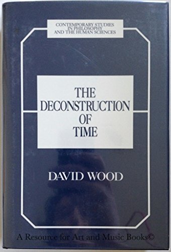 The Deconstruction of Time (Contemporary Studie... 0391027433 Book Cover