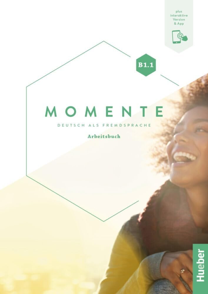 Momente Arbeitsbuch B1.1: Deutsch als Fremdsprache