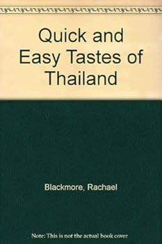 Quick and Easy Tastes of Thailand