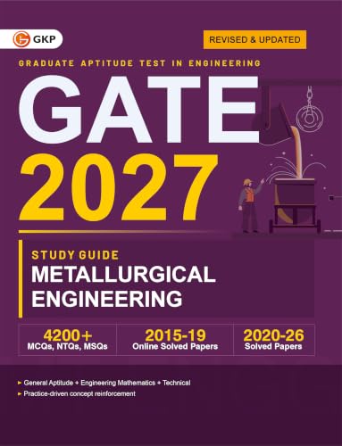 Image of GATE MT 2027: Metallurgical Engineering Study Guide | 4200+ MCQs, NTQs & MSQs | 6 Years Solved Papers (2020-2026) | Practice Chapter Exercises | GATE Prep Series by GKP
