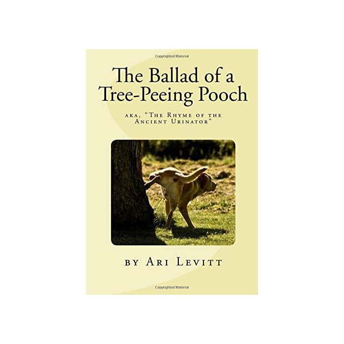 Buy The Ballad of a TreePeeing Pooch or, "The Rhyme of the Ancient