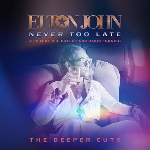 Never Too Late: The Deeper Cuts / Elton John