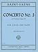 Saint-Saens, Camille - Concerto No. 3 in b minor Op. 61. For Violin and Piano. by International