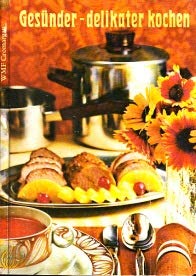 Gesünder - delikater kochen - Wasserlos garen, fettarm braten - Eine neue Kochmethode mit WMF-Cromargan-Geschirr