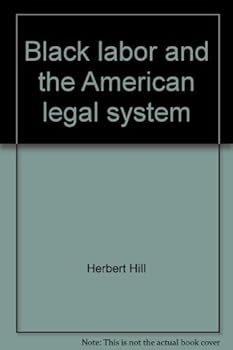 Hardcover Black labor and the American legal system Book