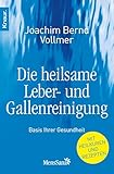 Die heilsame Leber- und Gallenreinigung: Basis Ihrer Gesundheit