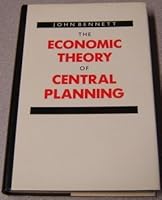 The Economic Theory of Central Planning 0631142762 Book Cover