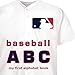 Major League Baseball ABC: My First Alphabet Book (My First Alphabet Books (Michaelson Entertainment))