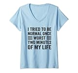 Funny Quotes I Tried To Be Normal Men Women Gifts