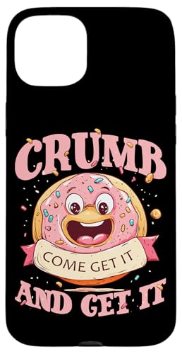 CRUMB COME GET IT AND GET IT X}zP[X iPhone 15 Plus p