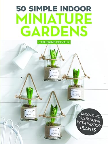 50 Simple Indoor Miniature Gardens: Decorating Your Home with Indoor Plants image 2