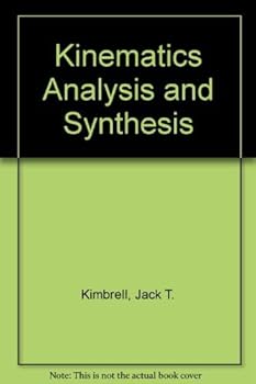 Hardcover Kinematics Analysis and Synthesis (McGraw-Hill Series in Mechanical Engineering) Book