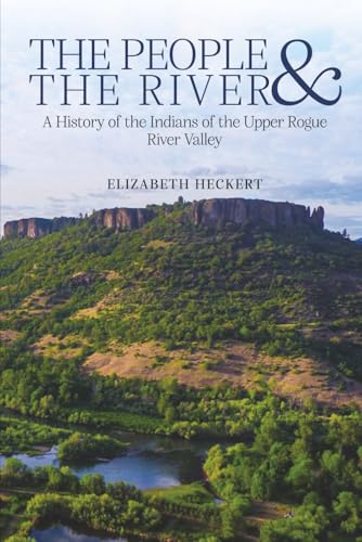 The People And The River: A History of The Takelma