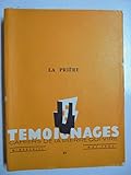  Témoignages, Cahiers de la pierre qui vire, 43, 1954 : La prière