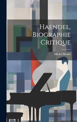 Haendel, biographie critique