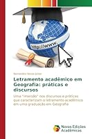 Letramento Academico Em Geografia: Praticas E Discursos 3639832795 Book Cover