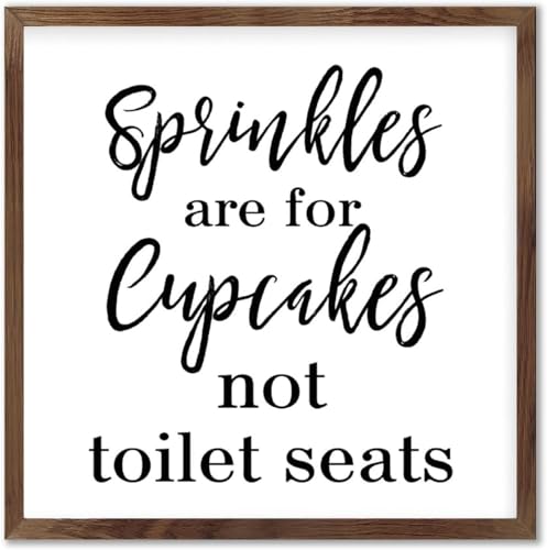 Rustic Home Decor Sprinkles Are for Cupcakes Not Toilet Seats