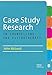 Case Study Research in Counselling and Psychotherapy