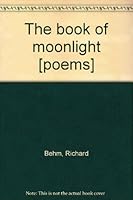 The book of moonlight [poems] 0931350018 Book Cover